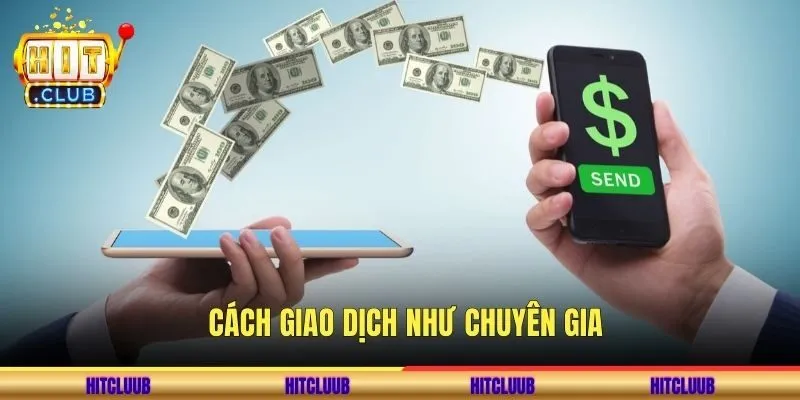 Cách giao dịch như chuyên gia