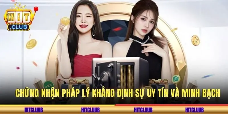 Chứng nhận pháp lý khẳng định sự uy tín và minh bạch