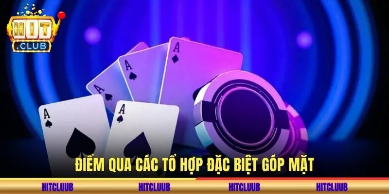 Điểm qua các tổ hợp đặc biệt góp mặt