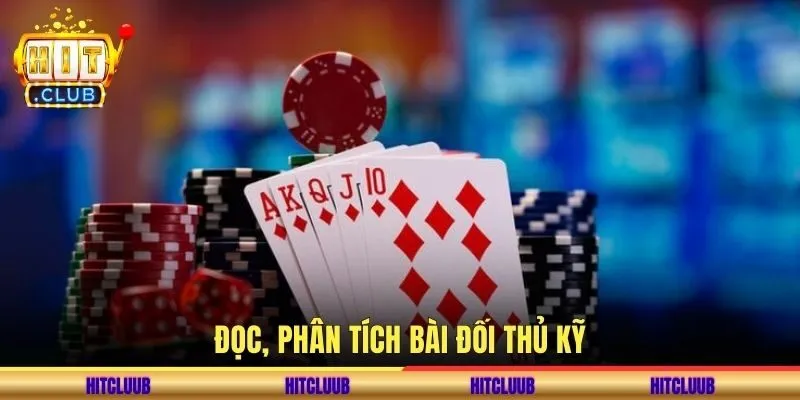 Đọc, phân tích bài đối thủ kỹ