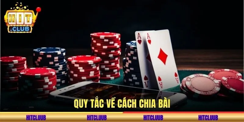 Quy tắc về cách chia bài