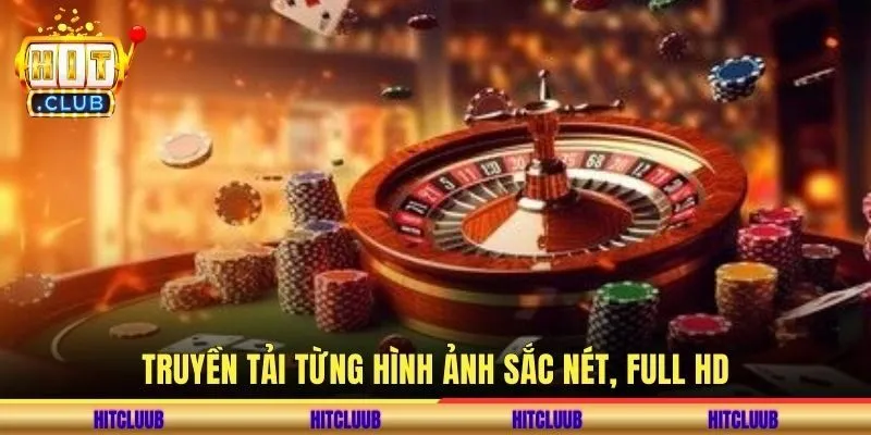 Truyền tải từng hình ảnh sắc nét, full HD